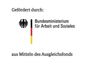 Logo: Gefördert durch das Bundesministerium für Arbeit und Soziales aus Mitteln des Ausgleichsfonds